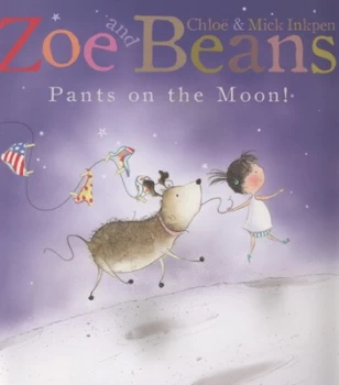 Image of Pants on the Moon by Chloe Inkpen Paperback