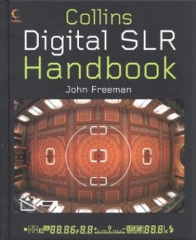 Image of Collins Digital Slr Handbook by John Freeman Hardback