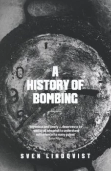 Image of A History of Bombing by Sven Lindqvist Paperback