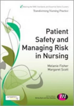 Image of Patient Safety and Managing Risk in Nursing by Melanie Fisher Book