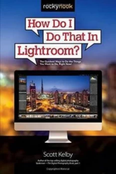 Image of How do I do that in lightroom? by Scott Kelby