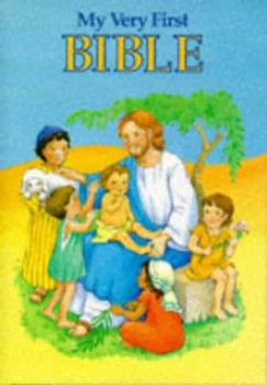 Image of My Very First Bible by Rev. Dana Forrest Kennedy and Rev Dana Forrest Kennedy and Ellen Dolce Hardback