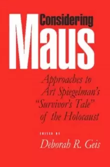 Image of Considering "Maus : Approaches to Art Spiegelmans Survivor's Tale of the Holocaust