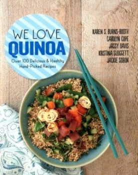 Image of We Love Quinoa by Karen S Burns-Booth Paperback