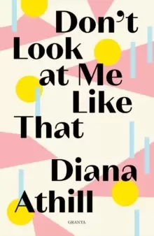 Image of Don't Look At Me Like That