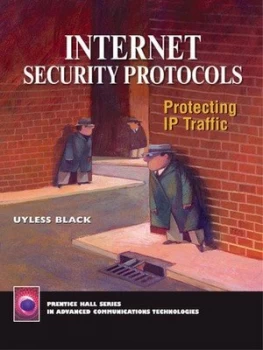 Image of Internet Security Protocols by Uyless N. Black Hardback