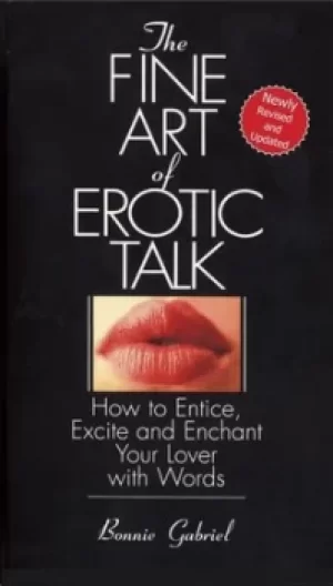 Image of The fine art of erotic talk by Bonnie Gabriel