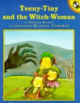 Image of Teeny-Tiny and the Witch-Woman by Barbara K Walker and Michael Foreman Paperback