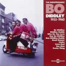 image of The Indispensable Bo Diddley: 1955-1960