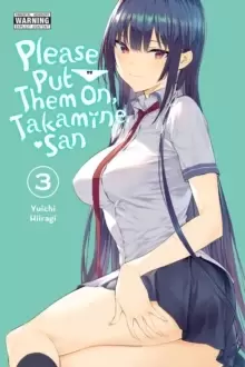 Image of Please Put Them On, Takamine-san, Vol. 3