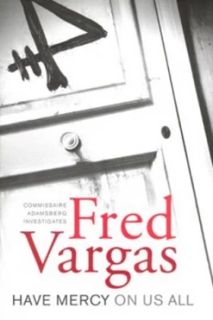 Image of Have Mercy on Us All by Fred Vargas Book