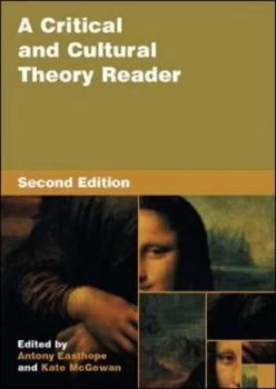 Image of A Critical and Cultural Theory Reader by Antony Easthope Paperback