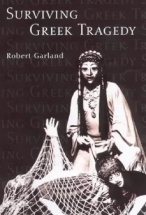 Image of Surviving Greek tragedy by Robert Garland