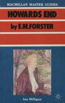 Image of Howards End by E.M. Forster by Ian Milligan Paperback