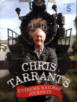 Image of Chris Tarrants Extreme Railway Journeys by Chris Tarrant Hardback