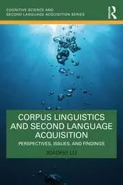 Image of Corpus Linguistics and Second Language Acquisition Perspectives Issues and Findings