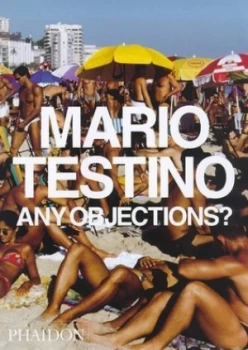 Image of Any Objections by Mario Testino Hardback