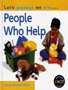 Image of Lets Pretend We Are People Who Help by Karen Bryant-Mole Hardback