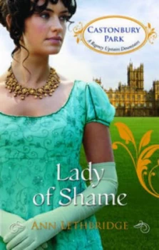Image of Lady of Shame by Ann Lethbridge Paperback