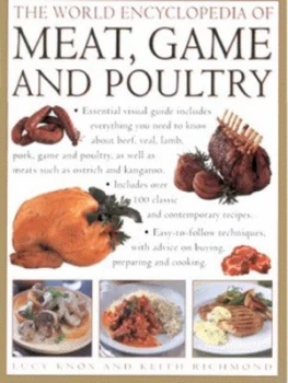 Image of The World Encyclopedia of Meat Game and Poultry by Lucy Knox and Keith Richmond Hardback