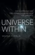 Image of universe within the surprising way the human brain models the universe