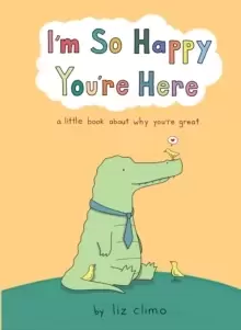 Image of I'm So Happy You're Here