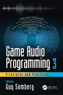 Image of Game Audio Programming 3: Principles and Practices
