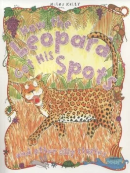 Image of How the Leopard Got His Spots and Other Silly Stories by Victoria Parker Paperback