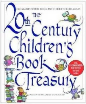 Image of The 20th Century Childrens Book Treasury by Janet Schulman Hardback