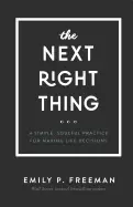 Image of next right thing a simple soulful practice for making life decisions