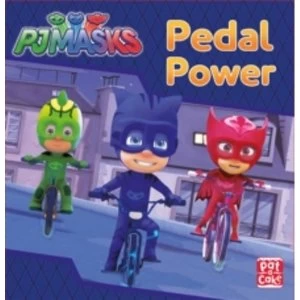 Image of PJ Masks: Pedal Power : A PJ Masks story book