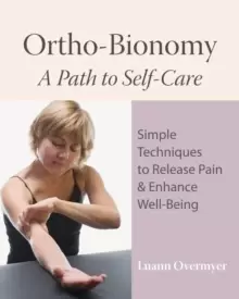 Image of Ortho-Bionomy : A Path to Self-Care