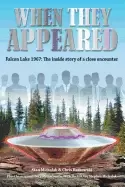 Image of when they appeared falcon lake 1967 the inside story of a close encounter
