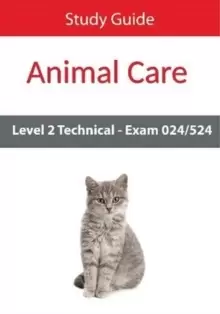 Image of Level 2 Technical in Animal Care Exam 024/524 Study Guide