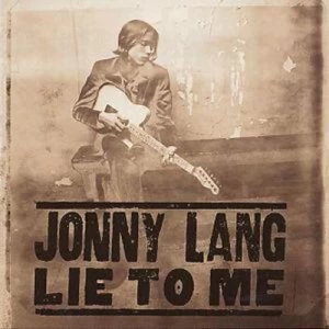 image of Lie To Me by Jonny Lang CD Album