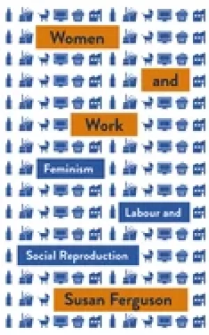 Image of women and work feminism labour and social reproduction