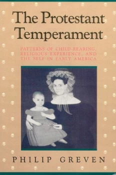 Image of The Protestant Temperament by Philip Greven Paperback