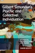 Image of gilbert simondons psychic and collective individuation a critical introduct