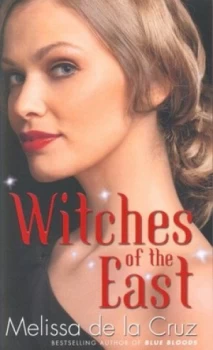 Image of Witches of the East by Melissa De La Cruz Book