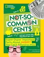 Image of not so common cents super duper important facts about money you cant afford