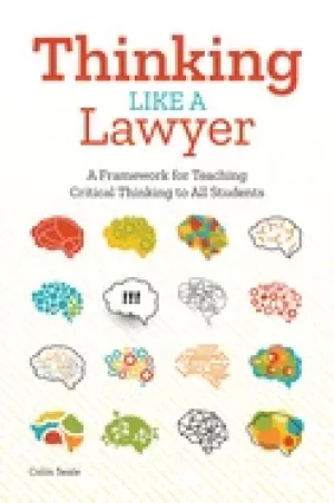 Image of thinking like a lawyer a framework for teaching critical thinking to all st