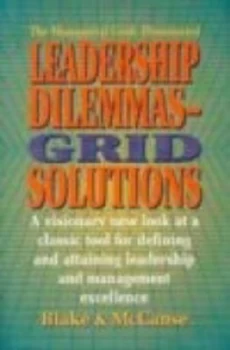 Image of Leadership Dilemmas--Grid Solutions by Robert R Blake and Anne Adams Mccanse Book