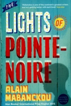 Image of The Lights of Pointe-Noire by Alain Mabanckou Paperback