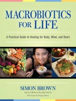 Image of Macrobiotics for Life by Simon Brown Paperback