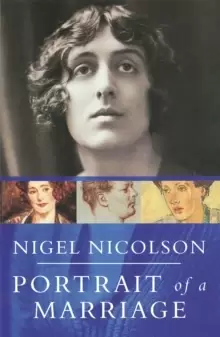 Image of Portrait Of A Marriage : Vita Sackville-West and Harold Nicolson
