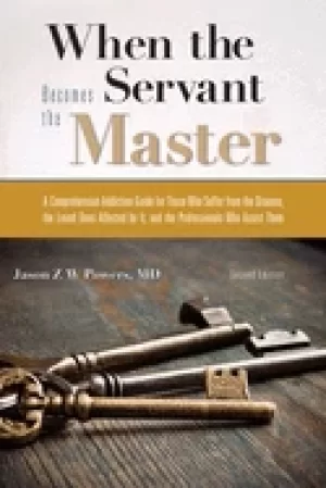 Image of when the servant becomes the master a comprehensive addiction guide