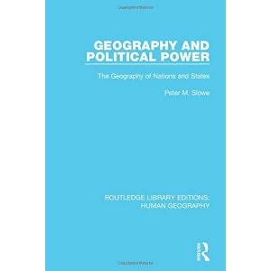 Image of Geography and Political Power The Geography of Nations and States Paperback / softback 2017