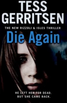 Image of Die Again by Tess Gerritsen Hardback