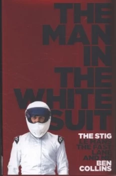 Image of The Man in the White Suit by Ben Collins Hardback