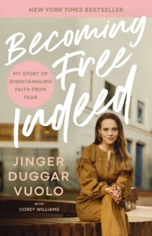 Image of Becoming Free Indeed : My Story of Disentangling Faith from Fear Paperback / softback